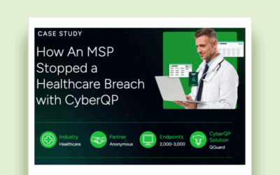 How An MSP Stopped a Healthcare Breach with CyberQP
