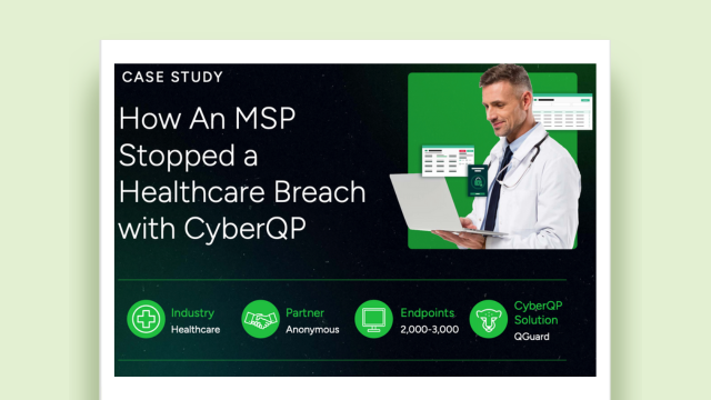 How An MSP Stopped a Healthcare Breach with CyberQP